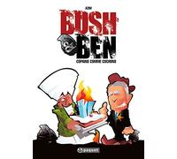 Bush & Ben: Copains comme cochons