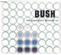 Bush - Chemicals Between Us Pt.2 / Letting Cables Sleep