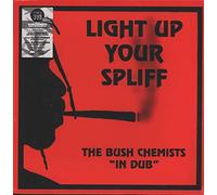 Bush Chemists - Light Up Your Spliff [Import]