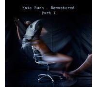 Bush, Kate - Remastered - Part I