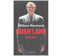 Bush Land - (2000-2004)