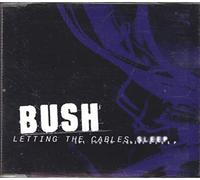 Bush - Letting The Cables Sleep [Import]