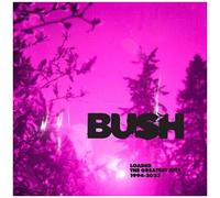 Bush - Loaded: The Greatest Hits 1994-2023 [Compact Discs]
