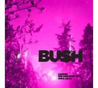Bush – Loaded: The Greatest Hits 1994–2023 – Vinyle 2 LP (UMC)