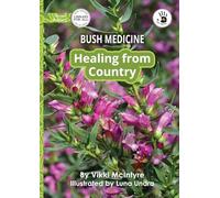 Bush Medicine: Healing from Country - Our Yarning