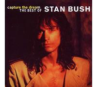 Bush, Stan - Capture the Dream -Best..