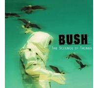 BUSH "THE SCIENCE OF THINGS" CD RE-RELEASE NEW
