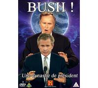 Bush ! Une Dynastie De Présidents