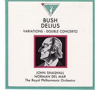 Bush: Variations, Nocturn & Finale/ Delius: Double Concerto by David Wild