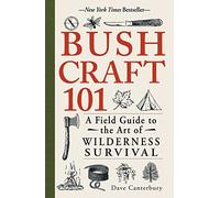 Bushcraft 101 Dave Canterbury Dave Canterbury (Auteur)