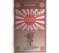 Bushidô : La voie des samouraïs