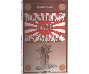Bushidô : La voie des samouraïs