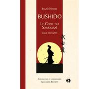 Bushido - Le code du samourai L'âme du Japon - Inazo Nitobe - Synchronique - relié - Guide