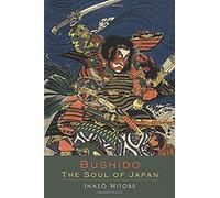 Bushido The Soul Of Japan