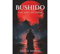 Bushido: The Soul of Japan