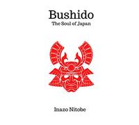 Bushido: The Soul of Japan