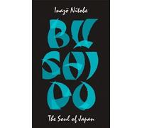 Bushido: The Soul Of Japan