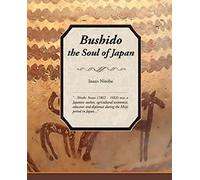 Bushido, The Soul Of Japan