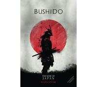 Bushido, The Soul Of Japan, Annotated Edition