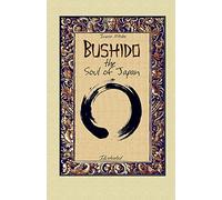 Bushido the Soul of Japan: Illustrated