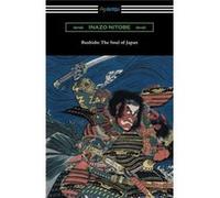 Bushido The Soul of Japan with an Introduction by William Elliot Griffis - Inazo Nitobe - Neeland Media LLC - Livre en Anglais Inazo NitobeInazo Nitobe (Auteur)
