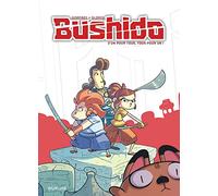 Bushido - Tome 2 - Un pour tous, tous pour un !