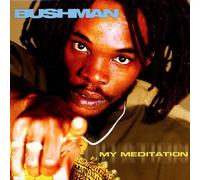 Bushman - My méditation