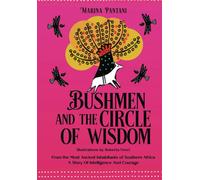Bushmen And The Circle Of Wisdom