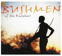 Bushmen of the Kalahari - Bushmen of the Kalahari