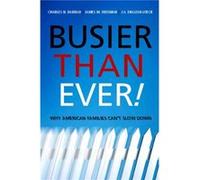 Busier Than Ever by J.A. EnglishLueck Charles Darrah, J. A. English-Lueck, James M. Freeman (Auteur)