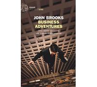 Business Adventures, otto storie classiche dal mondo dell'economia
