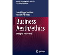Business Aesth/ethics: Dialogical Perspectives