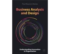 Business Analysis and Design by Paul BeynonDavies Paul Beynon-Davies (Auteur)