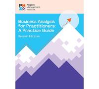 Business Analysis for Practitioners: A Practice Guide