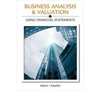 Business Analysis & Valuation: Using Financial Statements