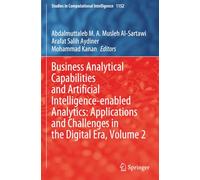 Business Analytical Capabilities and Artificial Intelligence-enabled Analytics: Applications and Challenges in the Digital Era, Volume 2