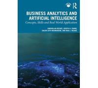 Business Analytics and Artificial Intelligence Concepts, Skills and Real World Application - ZABIHOLLAH REZAEE - Routledge - ebook (ePub) - Livre
