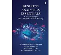Business Analytics Essentials: A Foundation For Data-Driven Decision Making Paperback Book By Dr Lakshmi Shankar Iyer