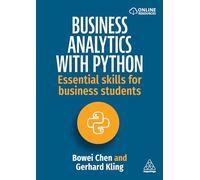 Business Analytics With Python: Essential Skills for Business Students