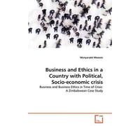 Business And Ethics In A Country With Political, Socio-Economic Crisis