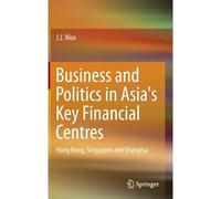 Business And Politics In Asia's Key Financial Centres