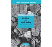Business and Public Policy - Rivera Jorge E. Associate Professor George Washington University Washington DC - Cambridge University Press - Livre en Anglai Rivera Jorge E. Associate Professor George Wa