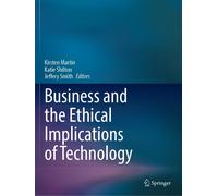 Business And The Ethical Implications Of Technology