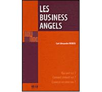 Business angels Comment opèrent-ils, comment les dénicher ? - Carl-Alexandre Robyn - Academia Eds - broché - Essai