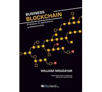 Business blockchain - pratiques et applications professionnelles