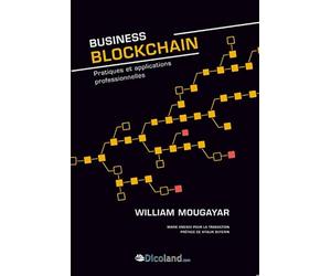 Business blockchain - pratiques et applications professionnelles