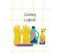 Business Cleaning Logbook | Professional Cleaning Record Book: Track Daily, Weekly & Monthly Cleaning Tasks | Essential Cleaning Checklist for Workplaces, Offices & Commercial Spaces