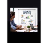 Business Coaching: Schedule Calendar Daily Appointment Tracker for Strategy Consultations, Leadership Sessions, Productivity Reviews, Development ... Advisor, Operational Guide, Consultant