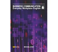 Business Communication - Everyday Workplace English: Book 2