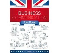 Business Communication Tool Box Elvis Buckwalter (Auteur), Patricia Levanti (Auteur), Joselyne Studer-Laurens (Auteur)